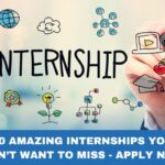 10 Amazing Internships You dont want to Miss