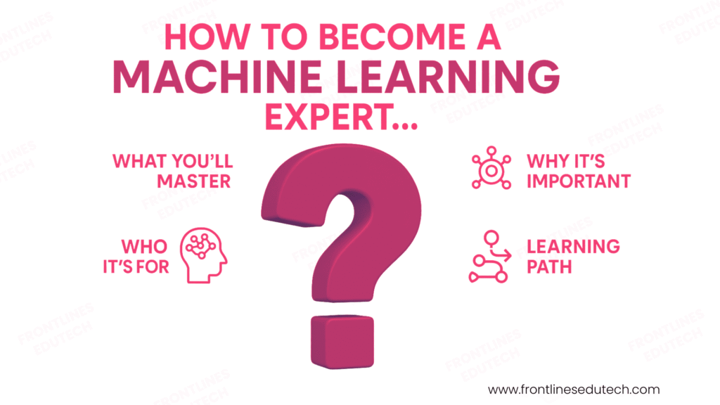 how to become a Machine learning expert