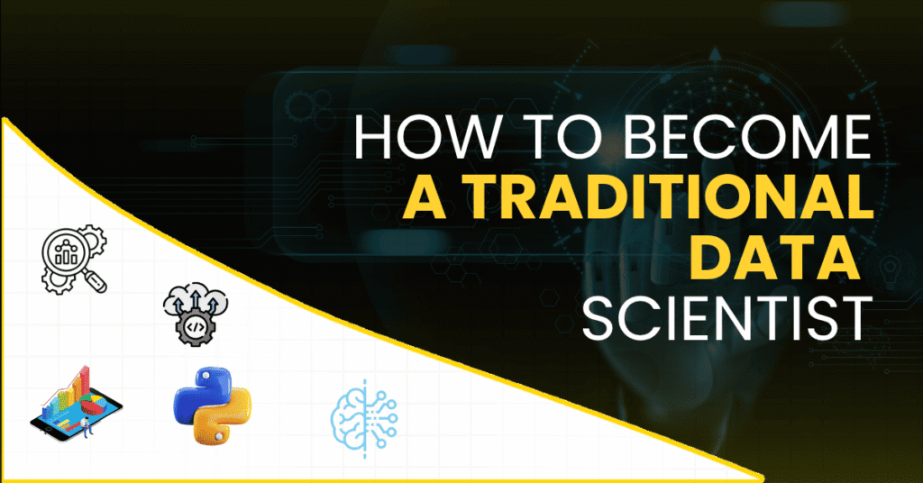 How to Become a Traditional Data Scientist by Fronline edutech