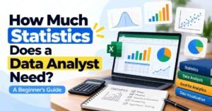How Much Statistics Does a Data Analyst Need?