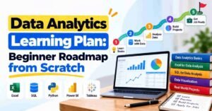 Data Analytics Learning Plan: Beginner Roadmap from Scratch